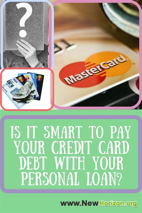 is getting a personal loan for credit card debt smart|personal loan credit card debt consolidation.